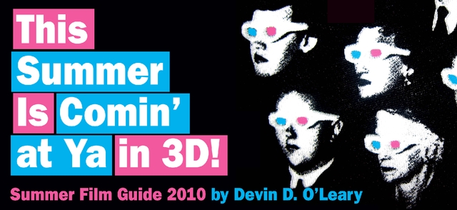 This Summer Is CominÕ at Ya in 3D!
