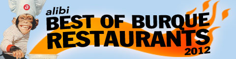 Best of Burque Restaurants 2012: Vote in our poll!
