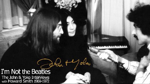 Smith Tapes: I'm Not The Beatles: John & Yoko Interviews 1969-72