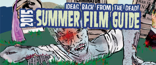 Summer Film Guide 2015